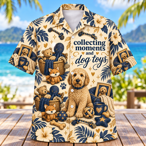 Collecting Moments and Dog Toys Hawaiian Shirt
