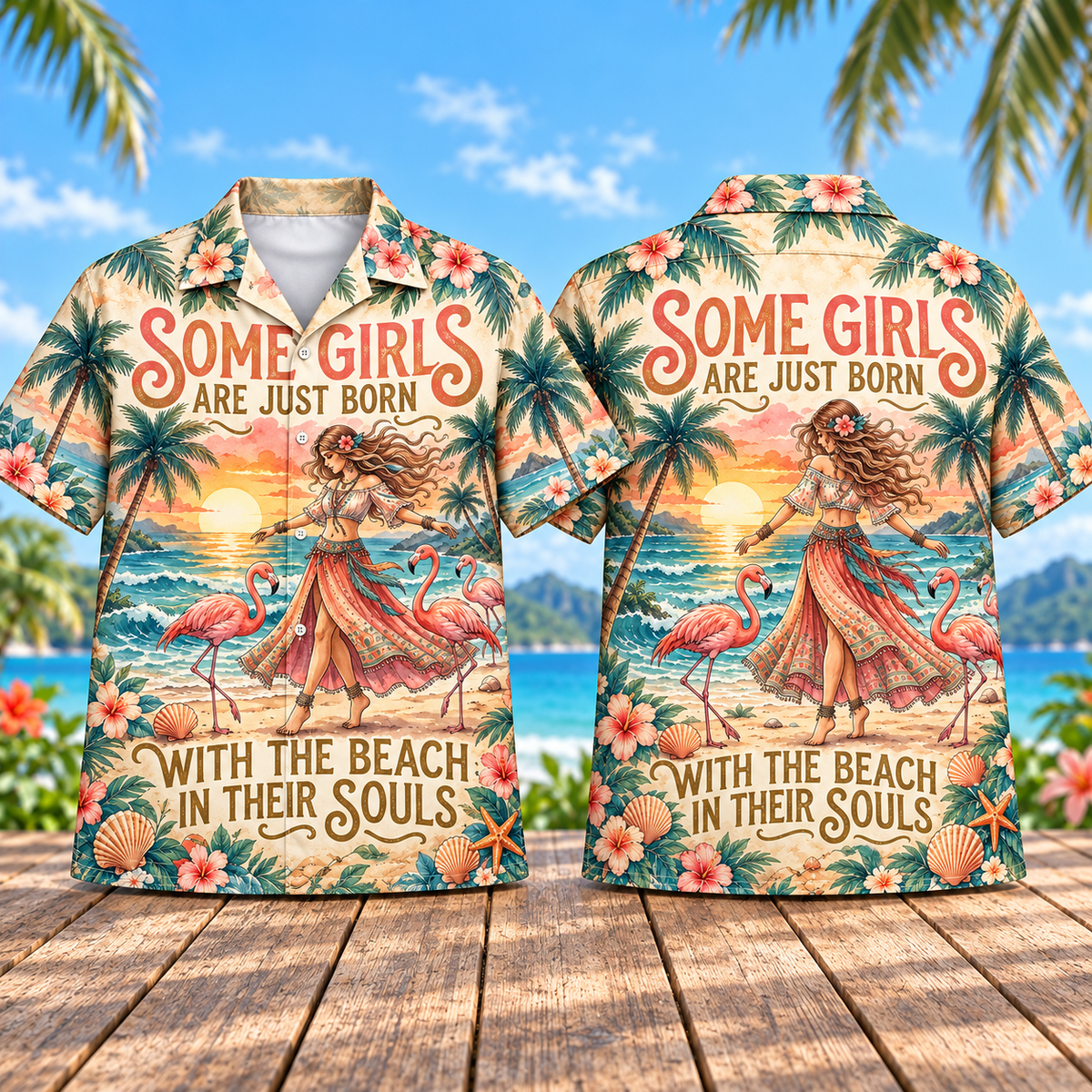 Some Girls Are Just Born With the Beach in Their Souls Hawaiian Shirt